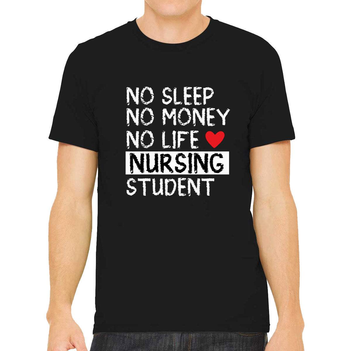 No Sleep No Money No Life Nursing Student Men's T-shirt