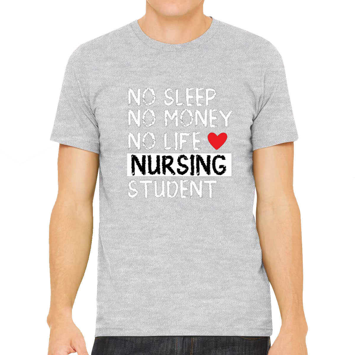 No Sleep No Money No Life Nursing Student Men's T-shirt