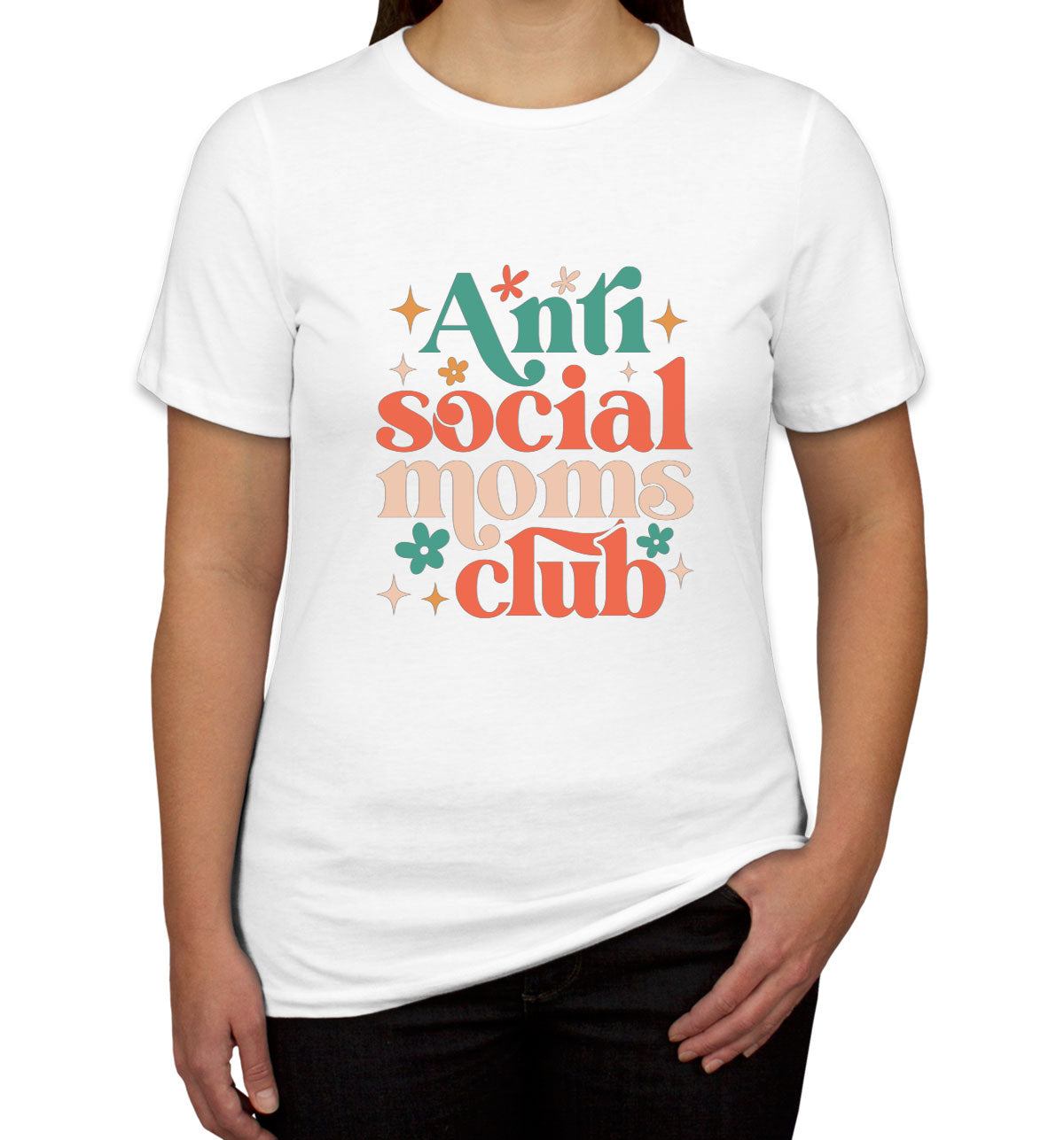 Anti Social Moms Club Mother's Day Women's T-shirt