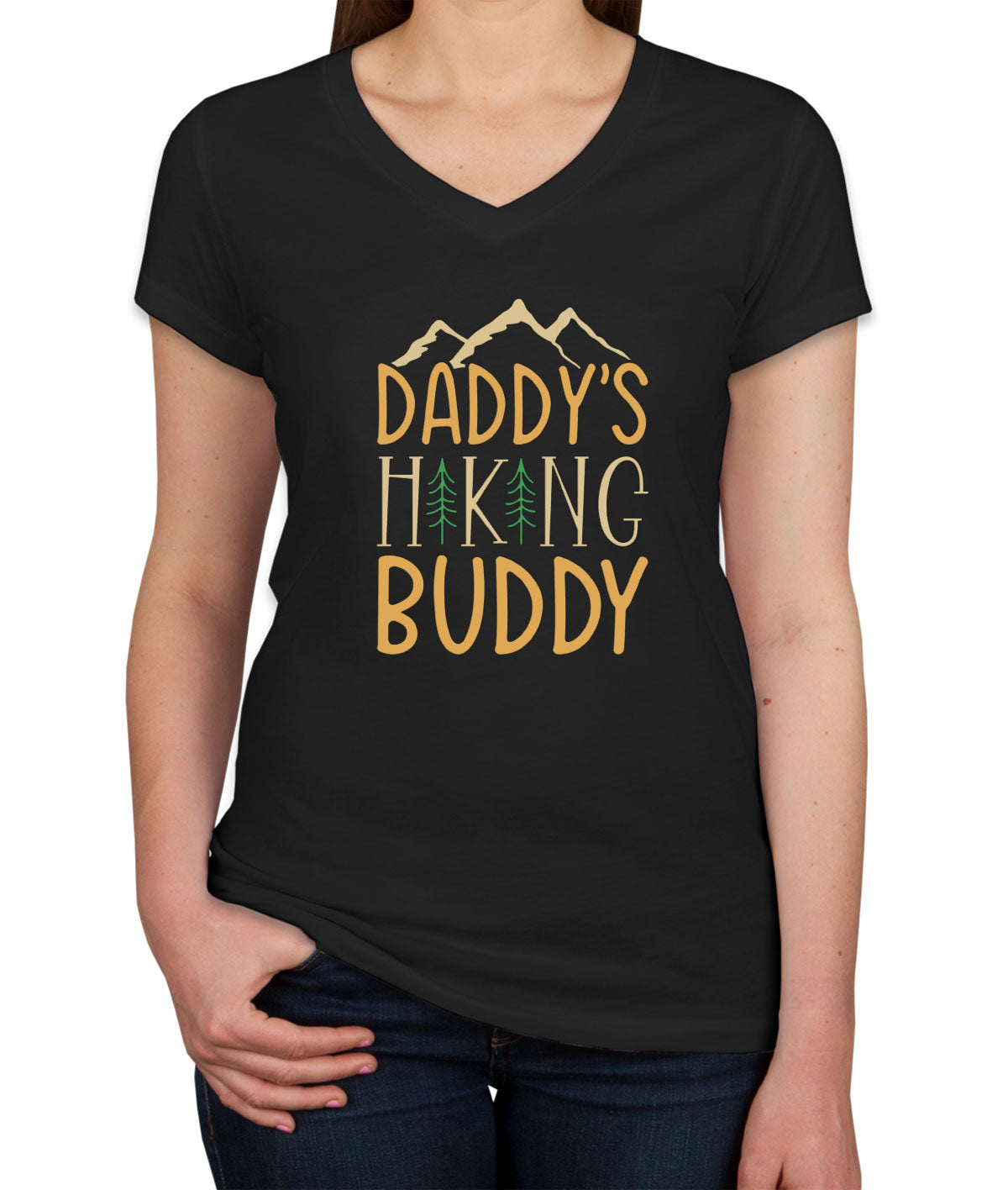Daddy's Hiking Buddy Women's V Neck T-shirt
