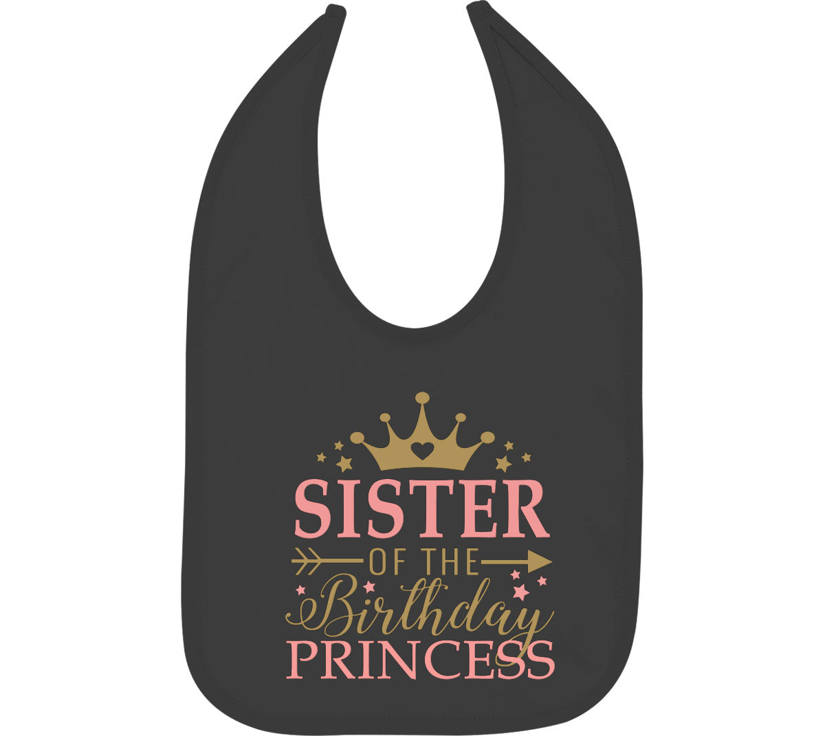 Sister Of The Birthday Princess Baby Bib