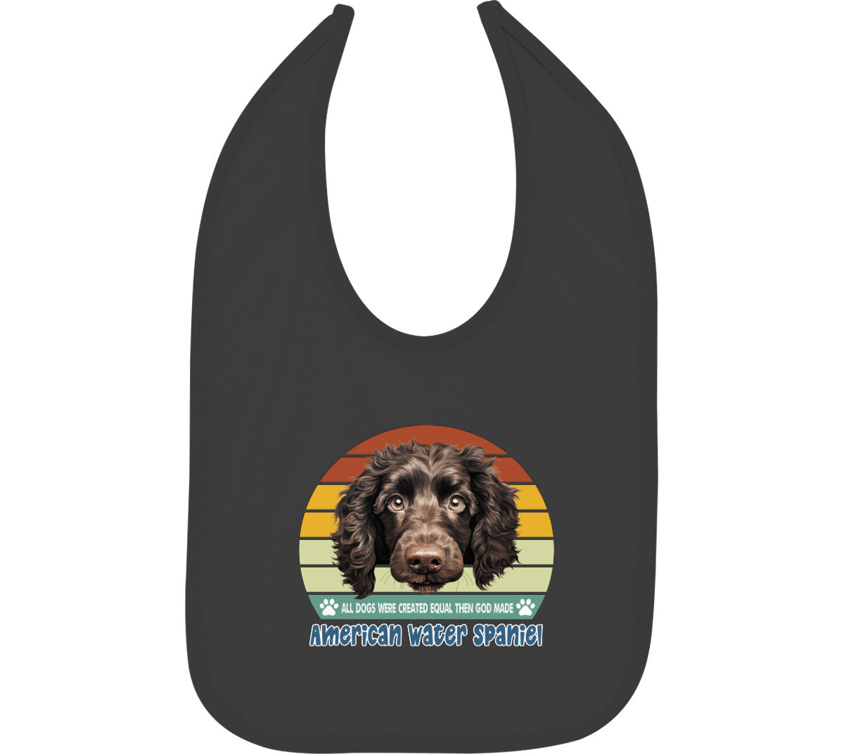 All Dogs Were Created Equal American Water Spaniel Baby Bib