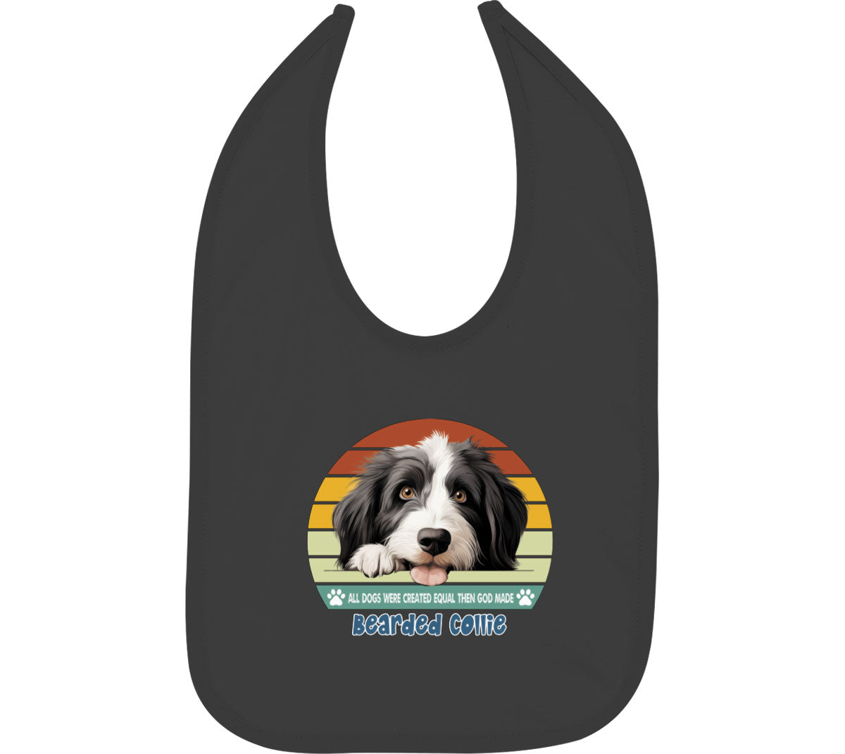 All Dogs Were Created Equal Bearded Collie Baby Bib