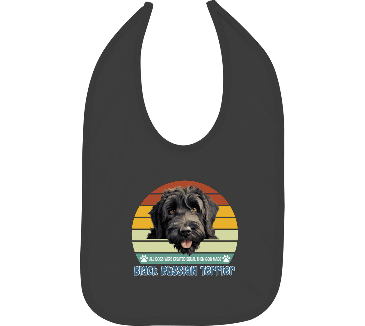 All Dogs Were Created Equal Black Russian Terrier Baby Bib