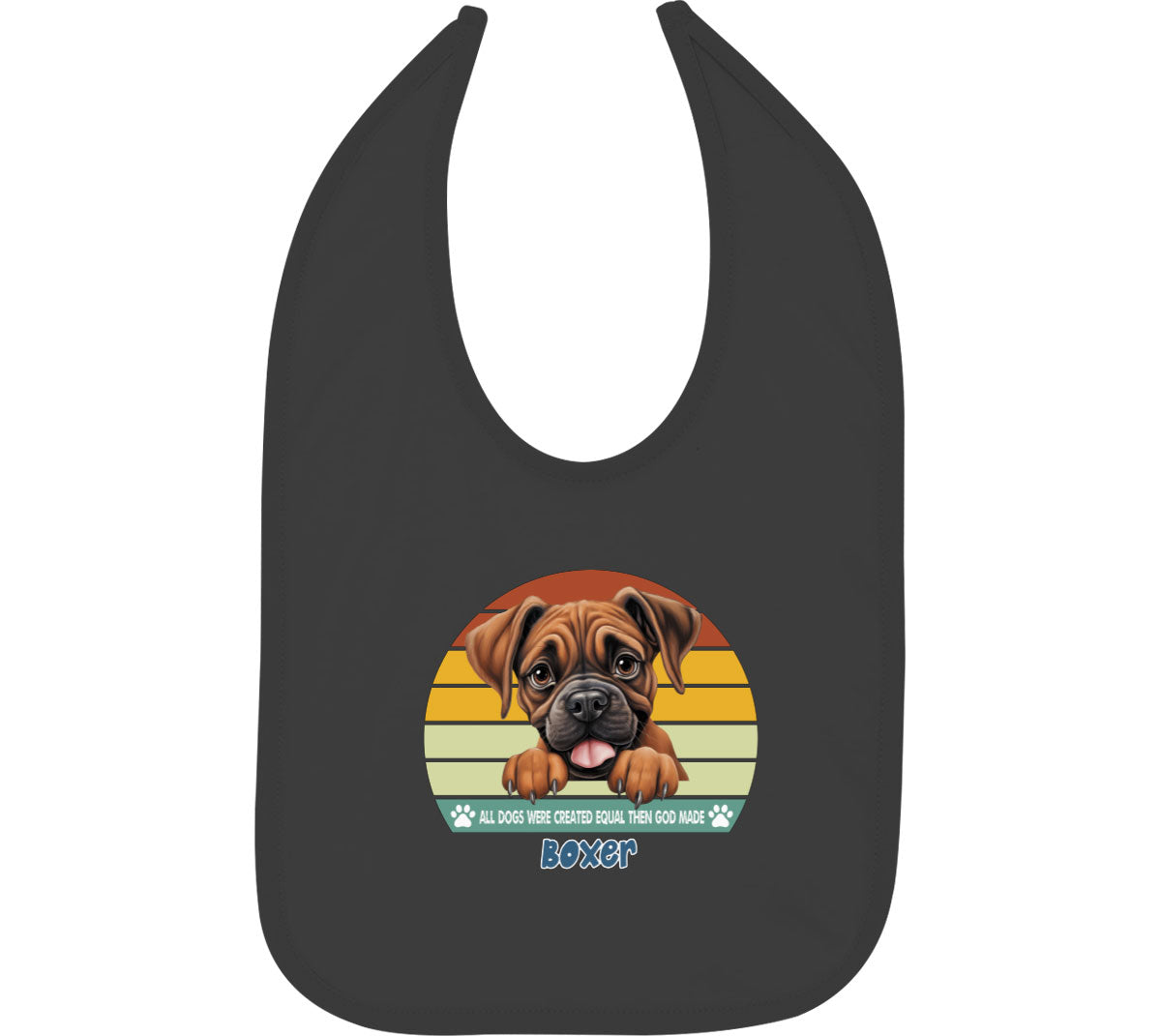 All Dogs Were Created Equal Boxer Baby Bib