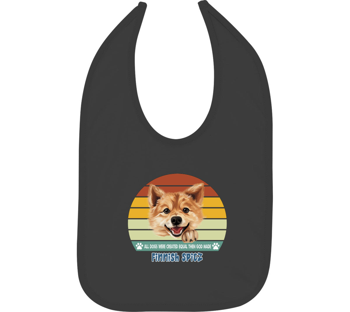 All Dogs Were Created Equal Finnish Spitz Baby Bib