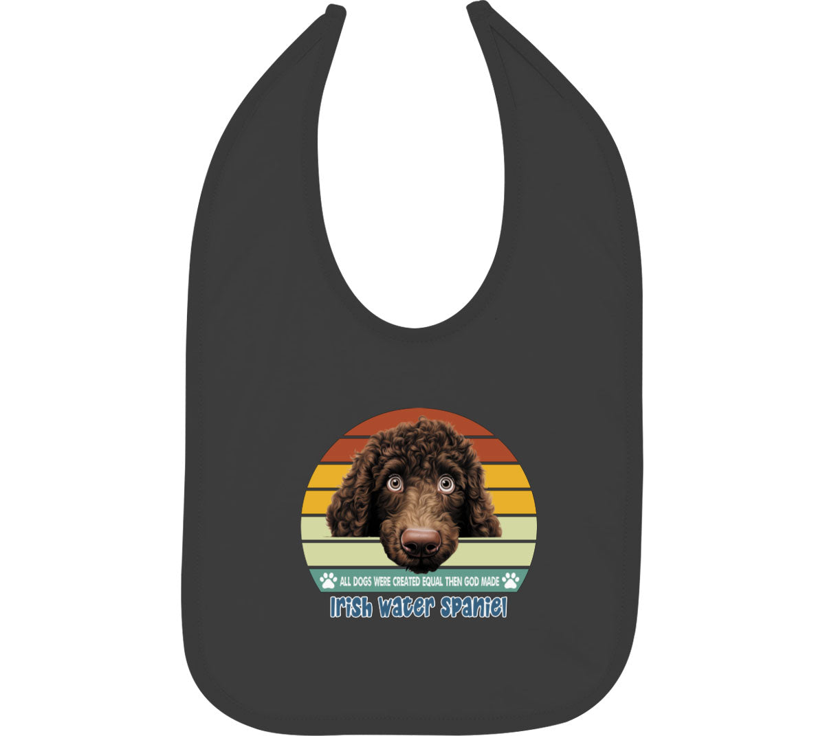 All Dogs Were Created Equal Irish Water Spaniel Baby Bib