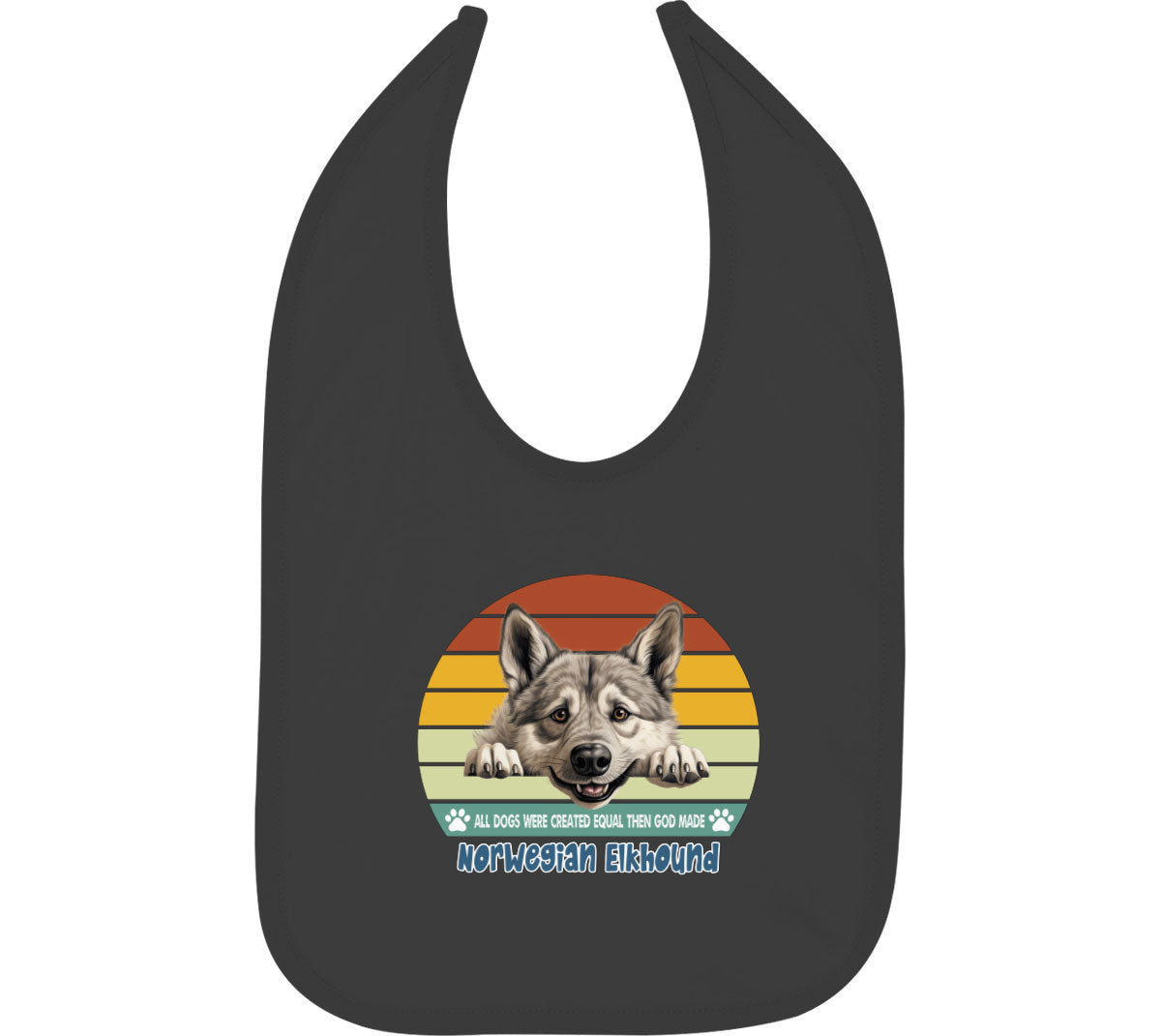 All Dogs Were Created Equal Norwegian Elkhound Baby Bib