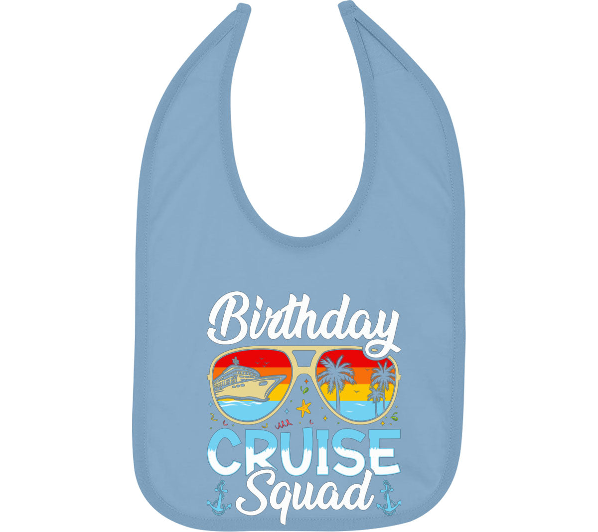 Birthday Cruise Squad Baby Bib