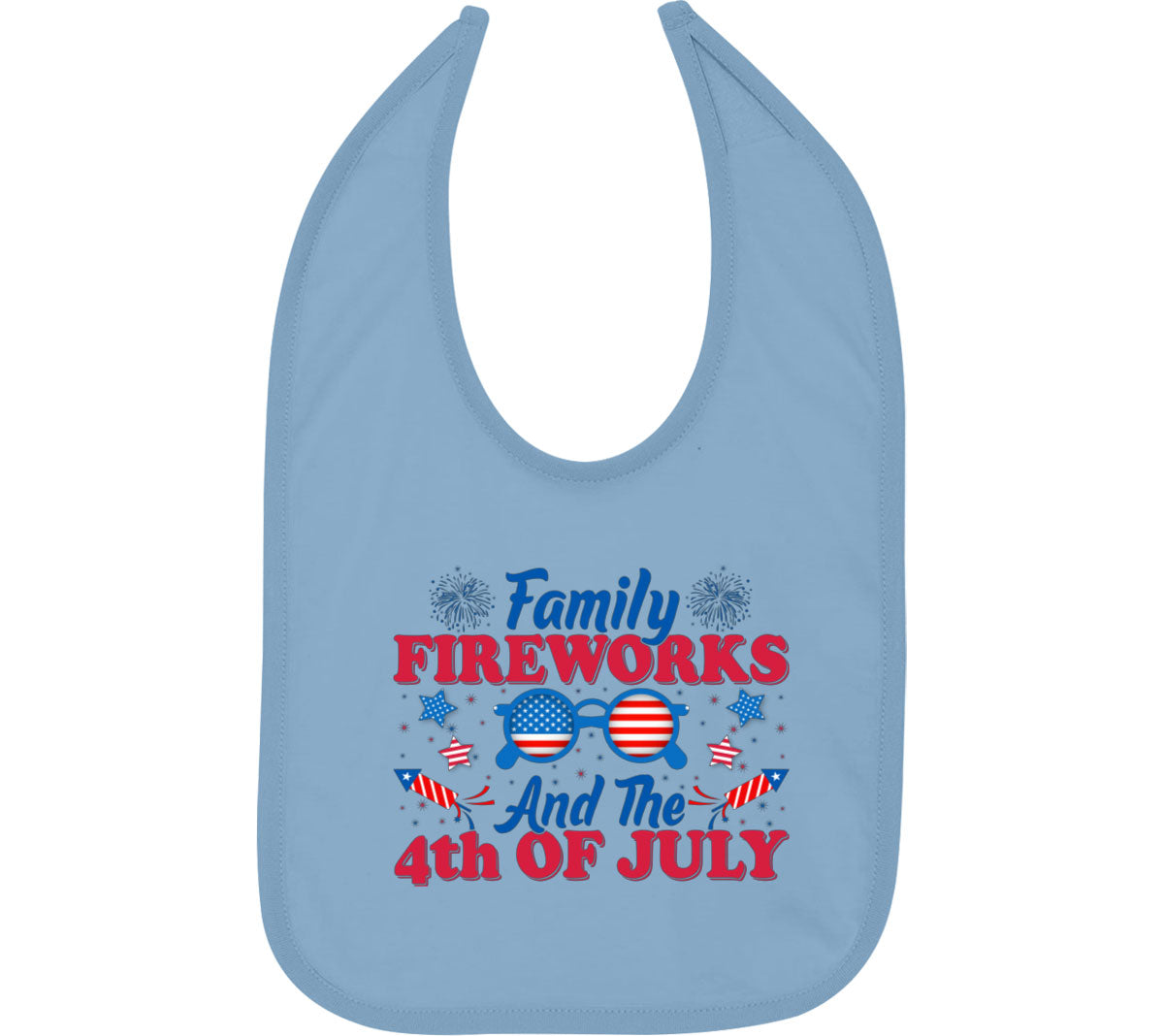 Family Fireworks And The 4th Of July Independence Day Patriotic Baby Bib