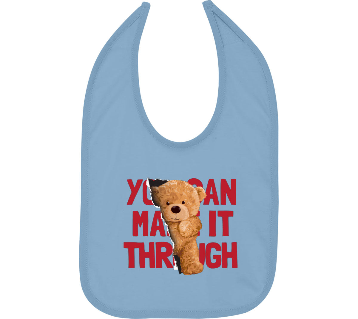 Teddy Bear You Can Make It Through Baby Bib