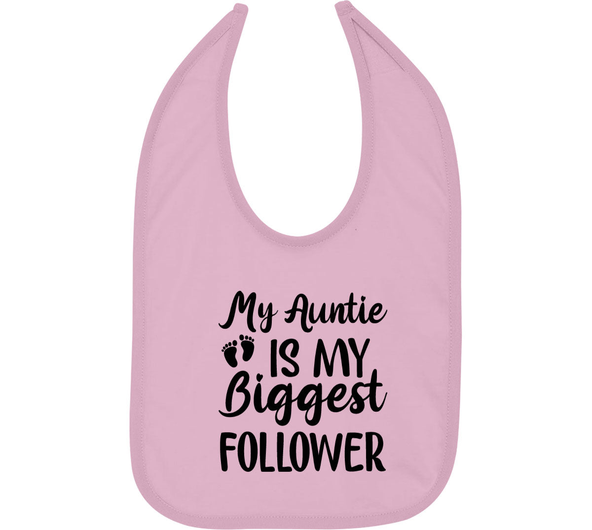 My Auntie Is My Biggest Follower Baby Bib