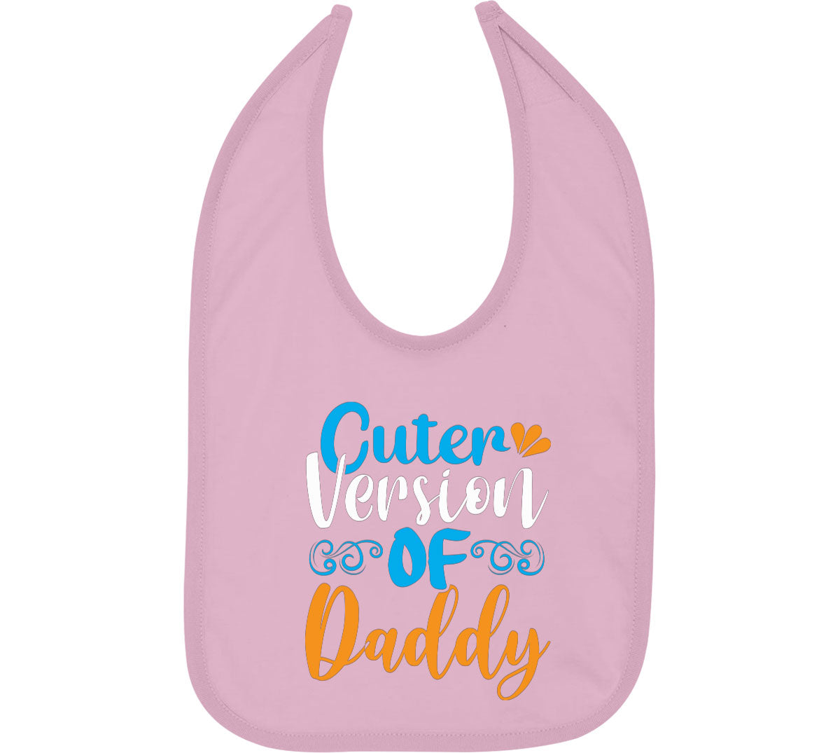Cuter Version Of Daddy Father's Day Baby Bib