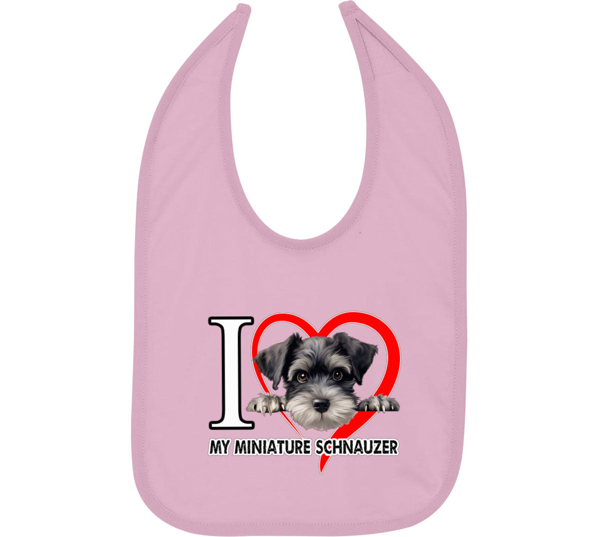 I Love My Miniature Schnauzer Dog Baby Bib