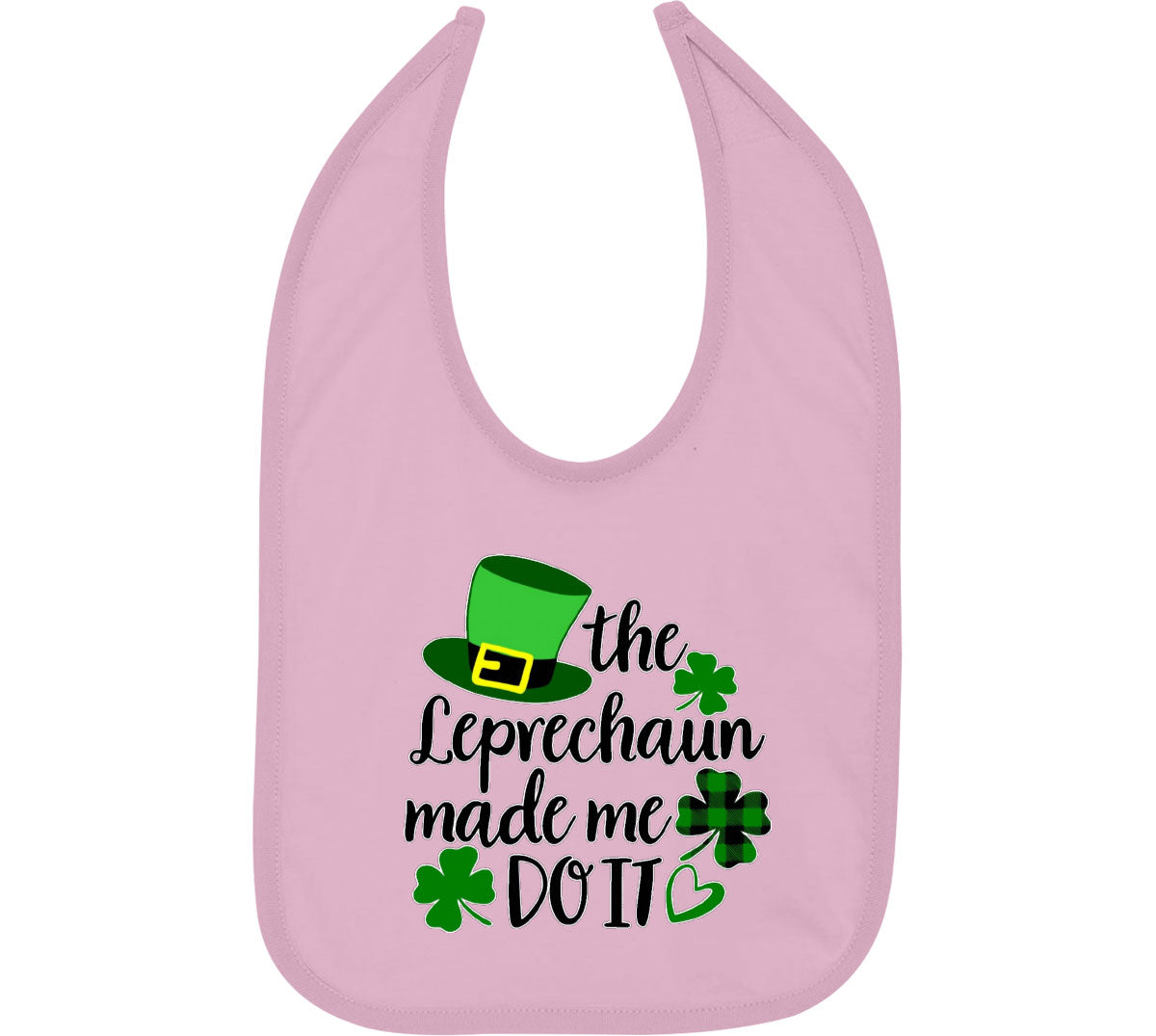 The Leprechaun Made Me Do It St. Patrick's Day Baby Bib