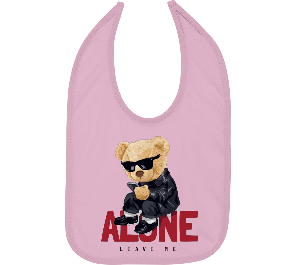 Teddy Bear Leave Me Alone Baby Bib