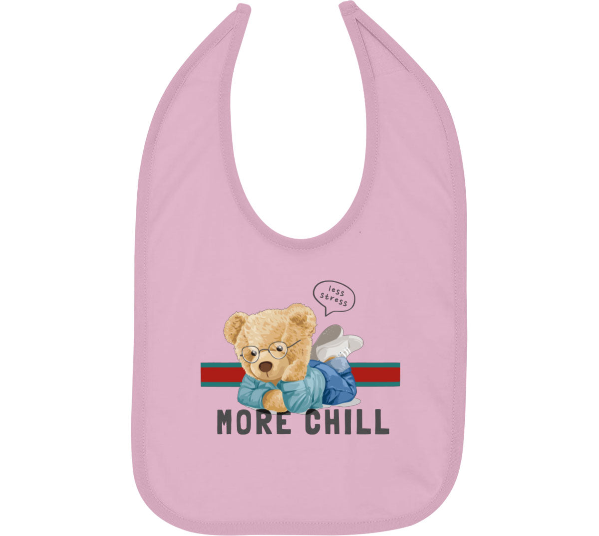 Teddy Bear Less Stress More Chill Baby Bib