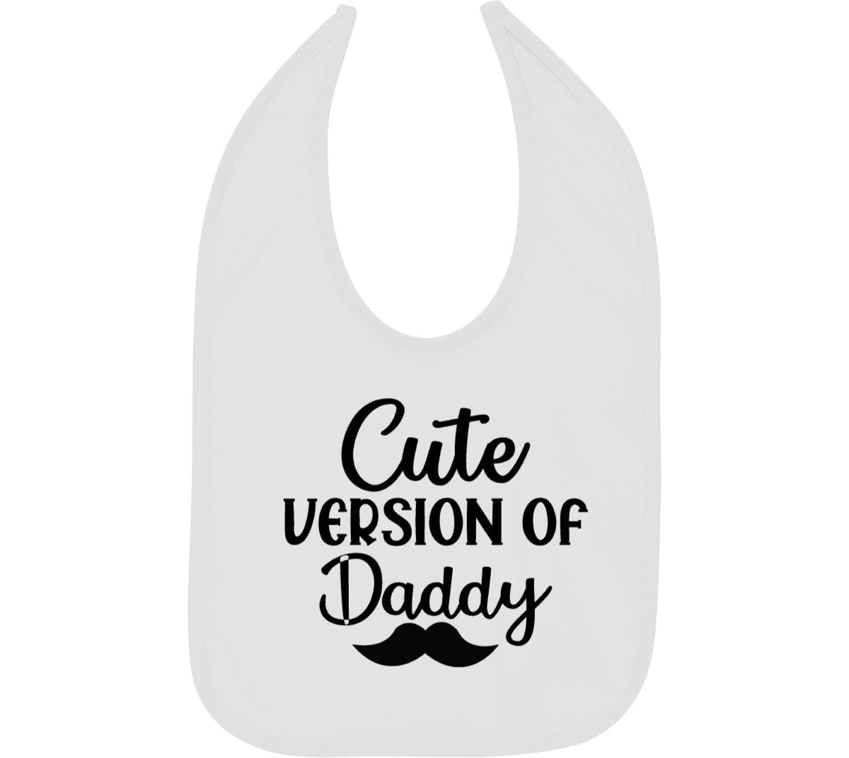 Cute Version Of Daddy Baby Bib