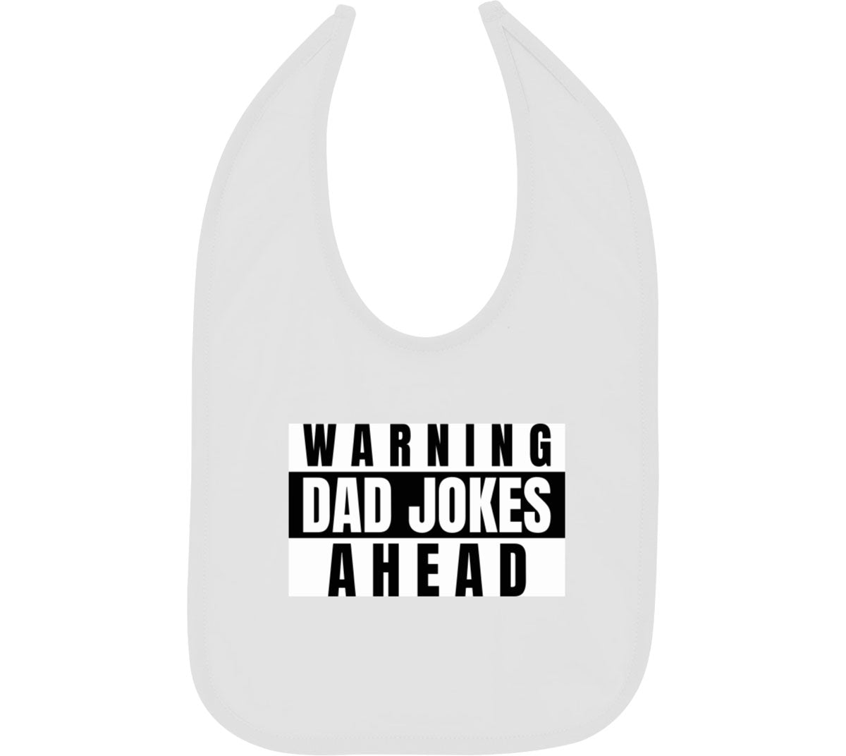 Warning Dad Jokes Ahead Baby Bib