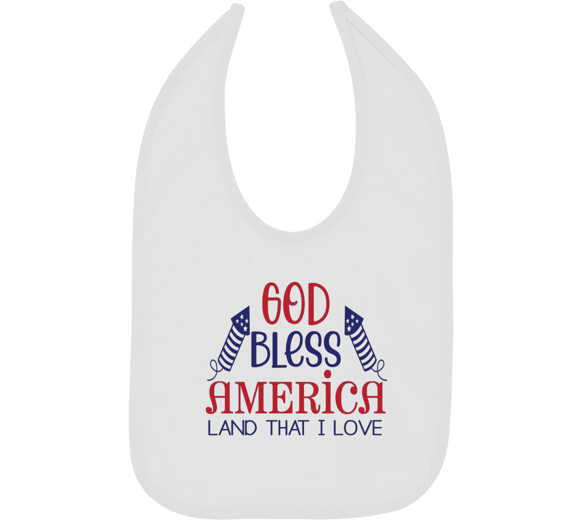 God Bless America Land That I Love Patriotic  Baby Bib