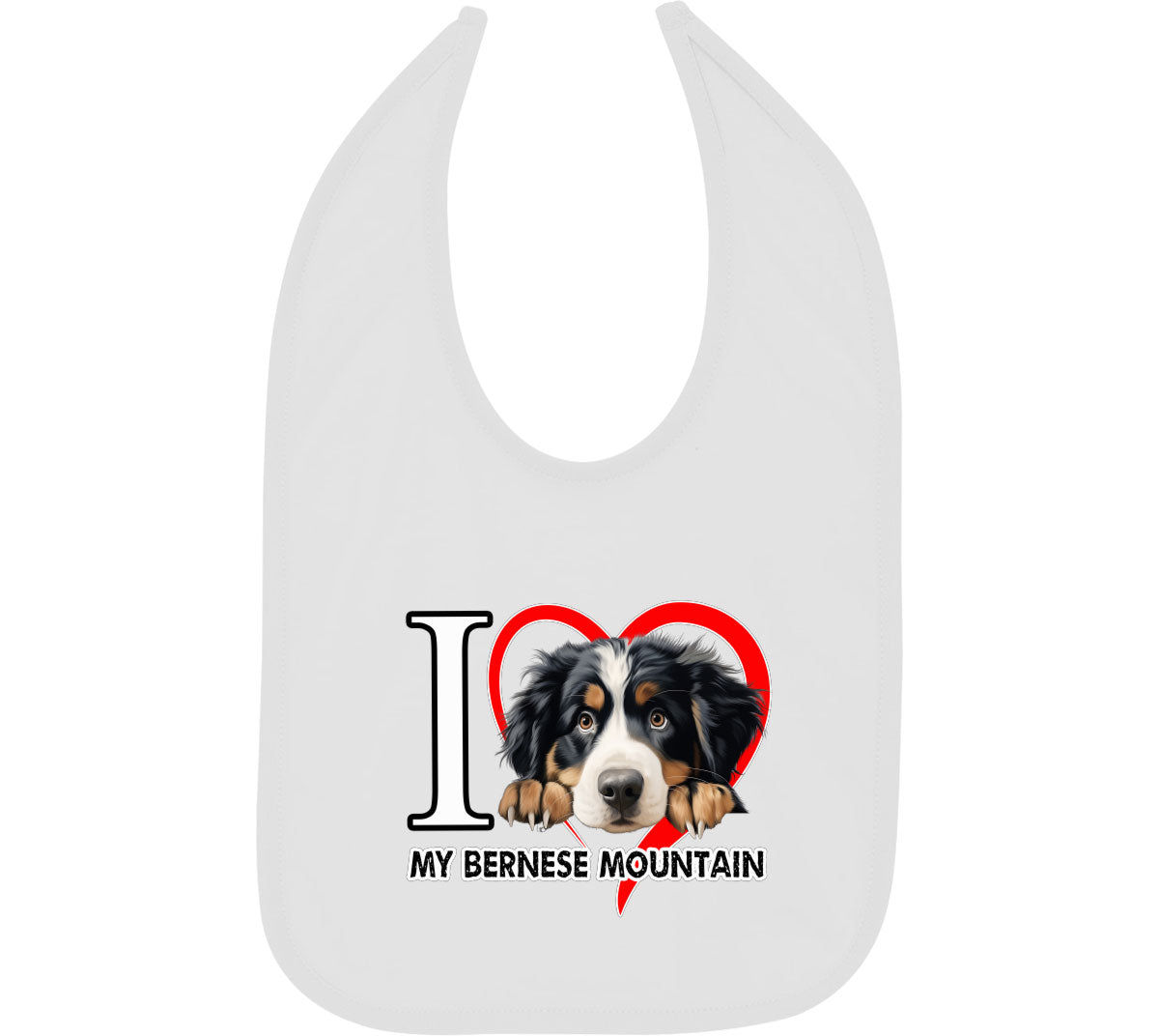 I Love My Bernese Mountain Dog Baby Bib