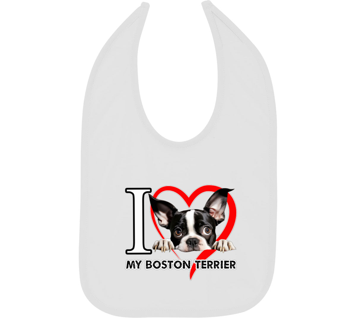 I Love My Boston Terrier Dog Baby Bib