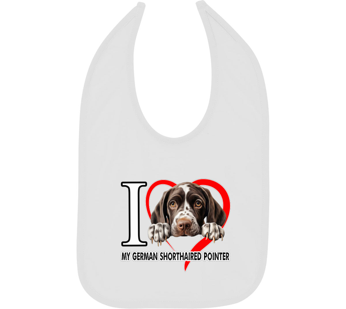 I Love My German Shorthaired Pointer Dog Baby Bib