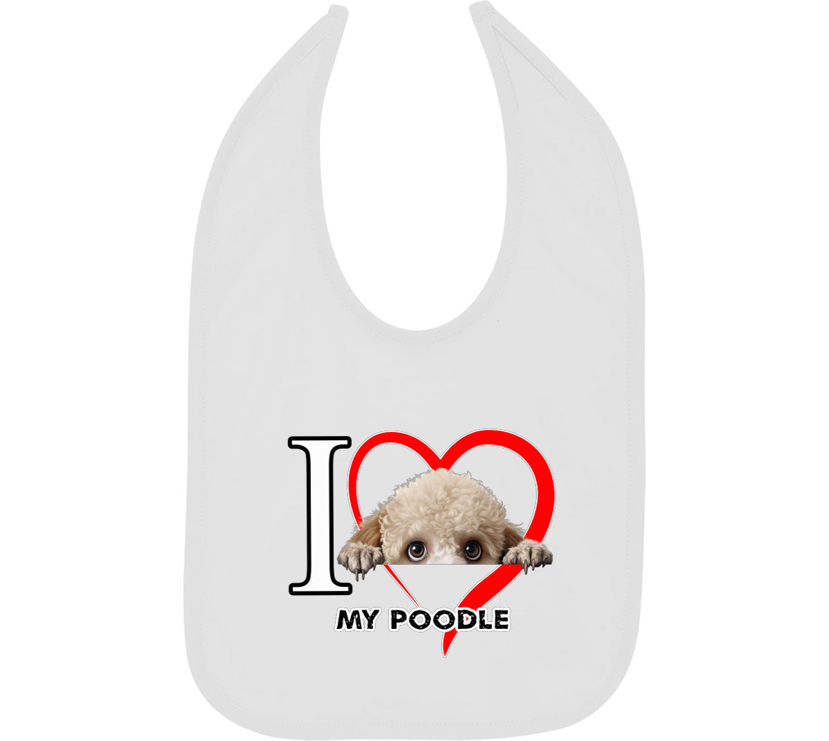 I Love My Poodle Dog Baby Bib