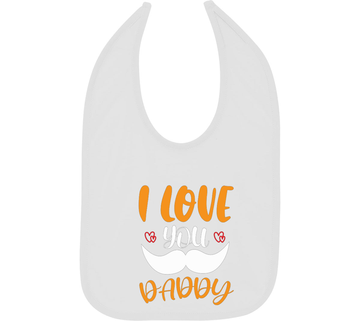 I Love You Daddy Father's Day Baby Bib