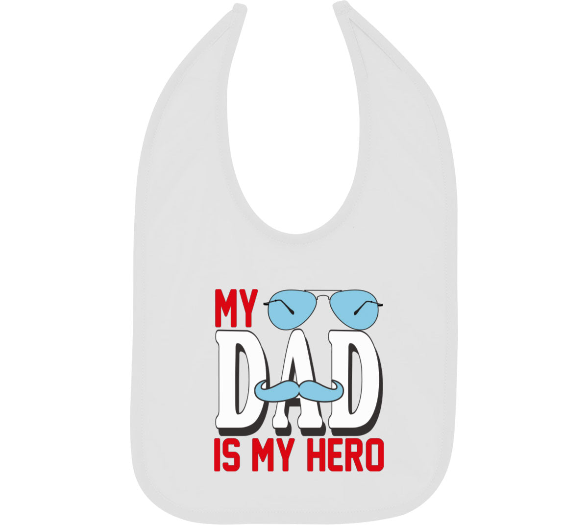 My Dad Is My Hero Father's Day Baby Bib