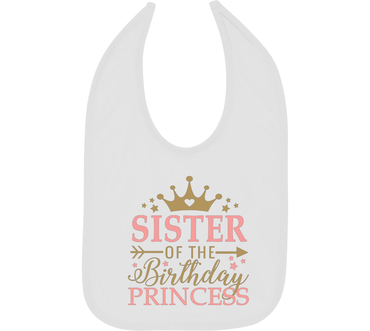 Sister Of The Birthday Princess Baby Bib