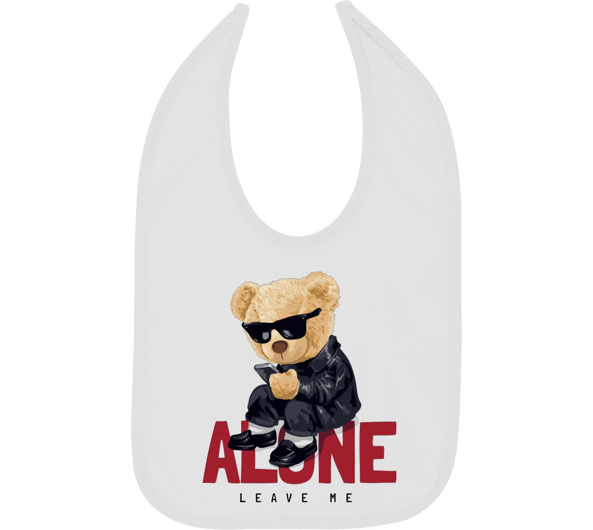 Teddy Bear Leave Me Alone Baby Bib