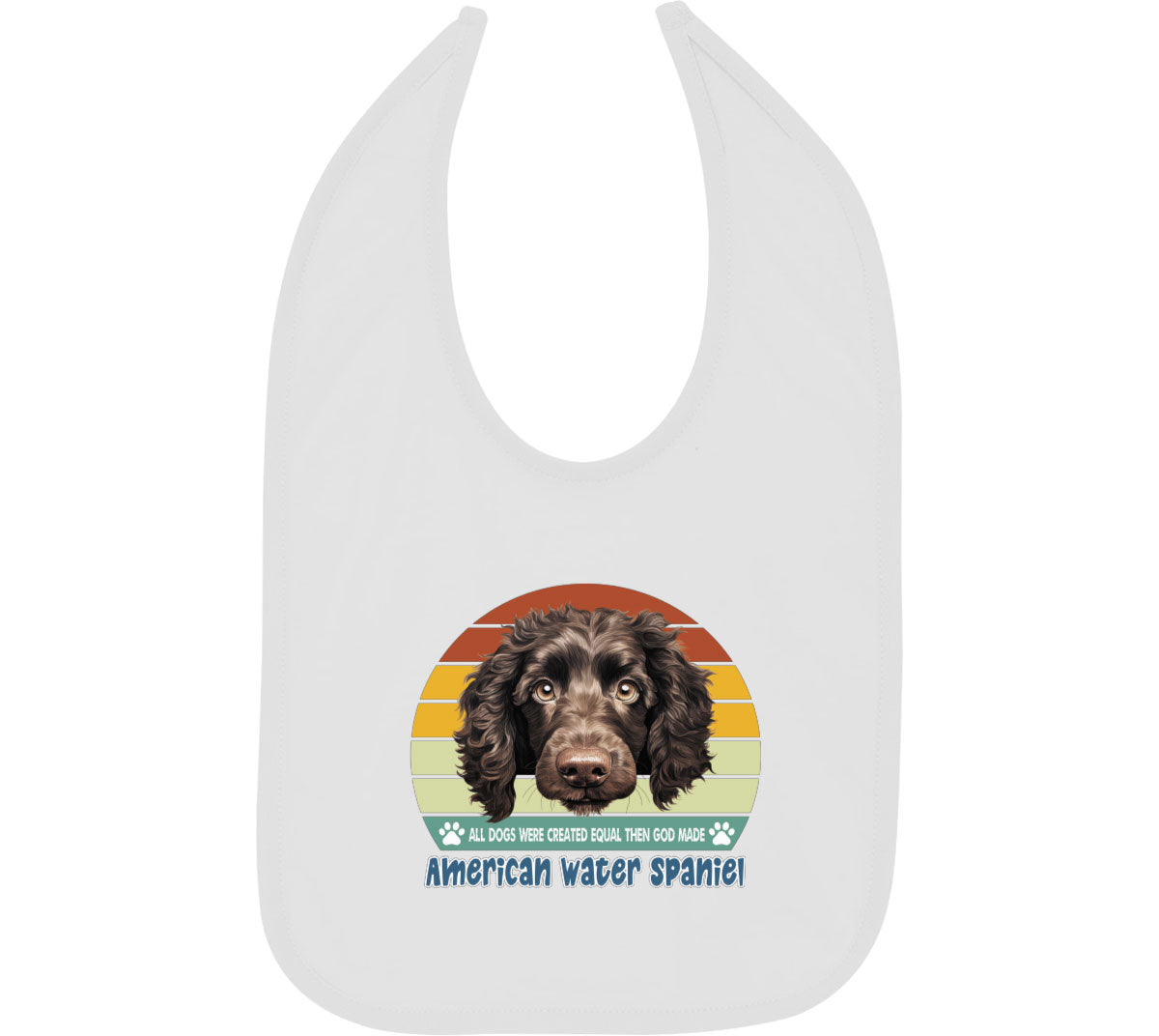 All Dogs Were Created Equal American Water Spaniel Baby Bib