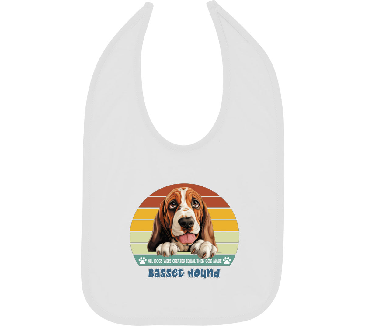 All Dogs Were Created Equal Basset Hound Baby Bib