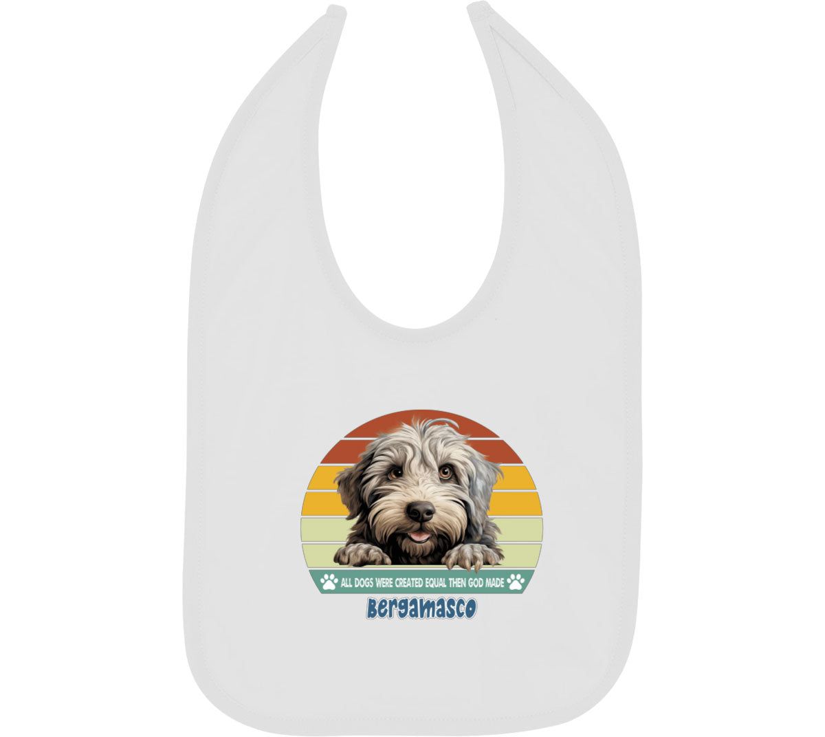 All Dogs Were Created Equal Bergamasco Baby Bib