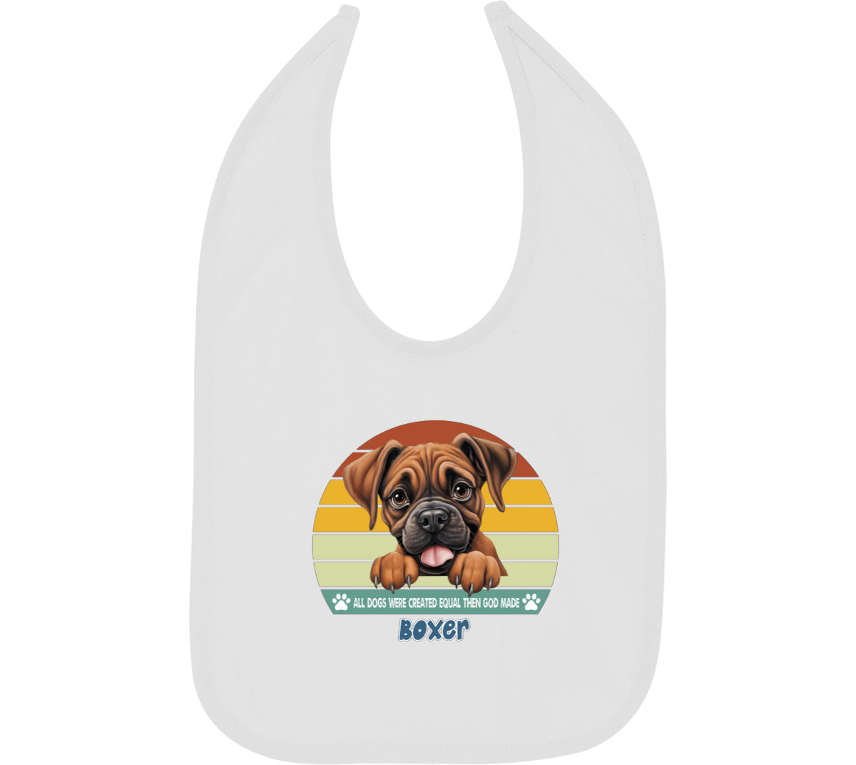 All Dogs Were Created Equal Boxer Baby Bib