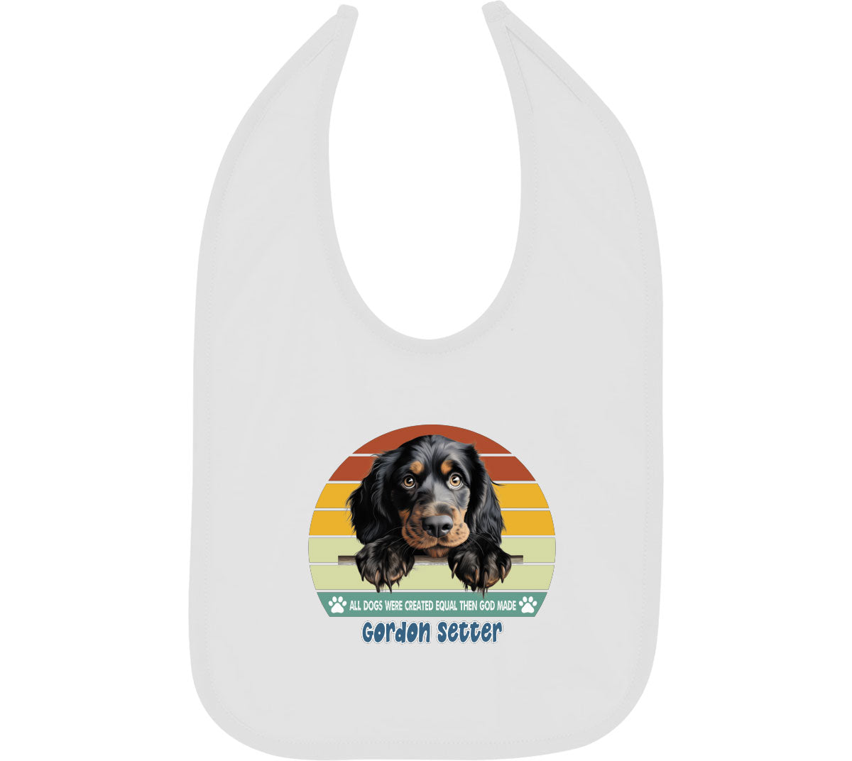 All Dogs Were Created Equal Gordon Setter Baby Bib