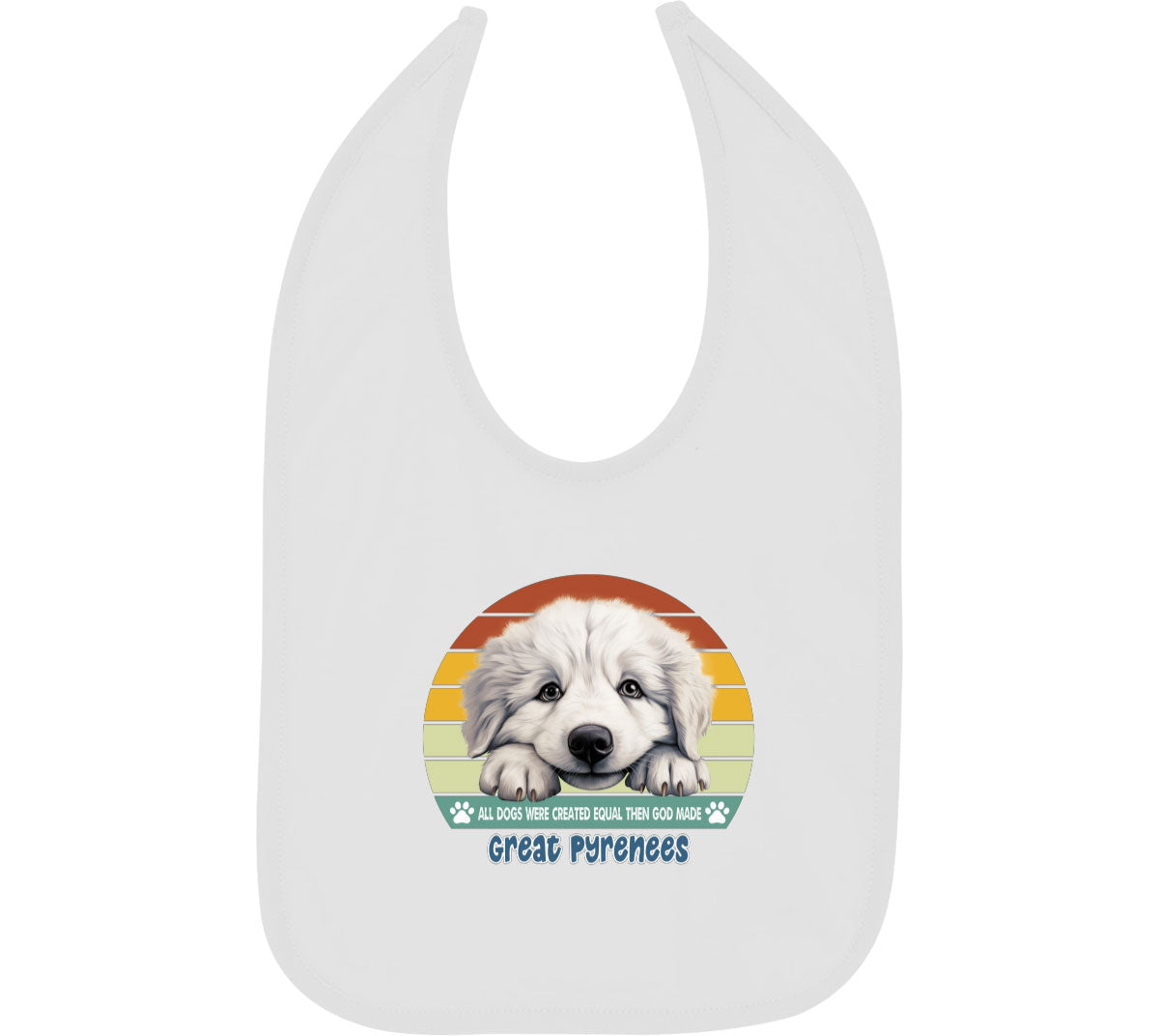 All Dogs Were Created Equal Great Pyrenees Baby Bib