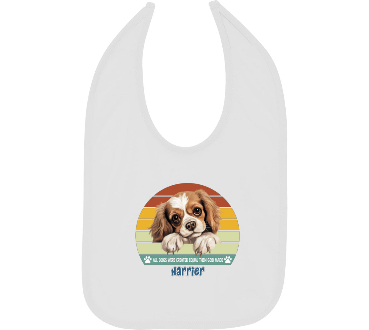 All Dogs Were Created Equal Harrier Baby Bib