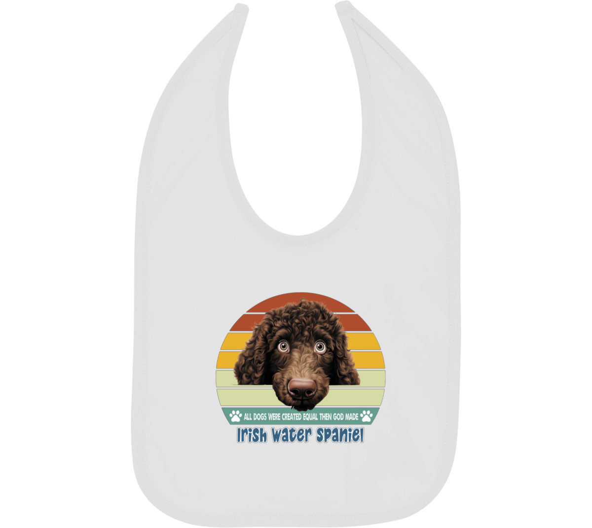 All Dogs Were Created Equal Irish Water Spaniel Baby Bib