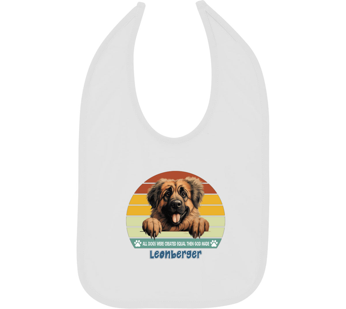 All Dogs Were Created Equal Leonberger Baby Bib