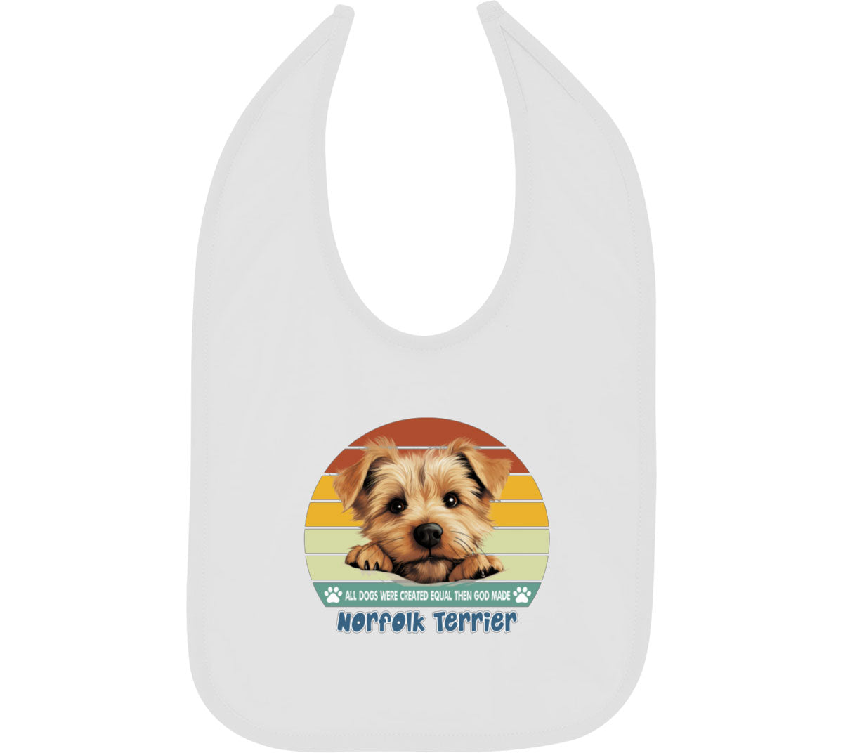 All Dogs Were Created Equal Norfolk Terrier Baby Bib