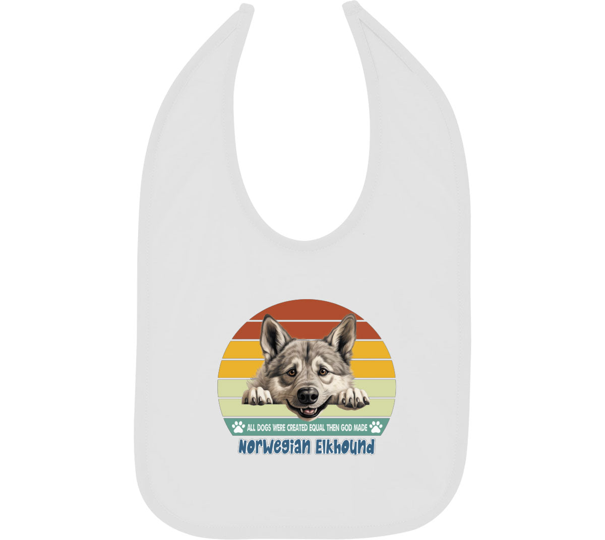 All Dogs Were Created Equal Norwegian Elkhound Baby Bib