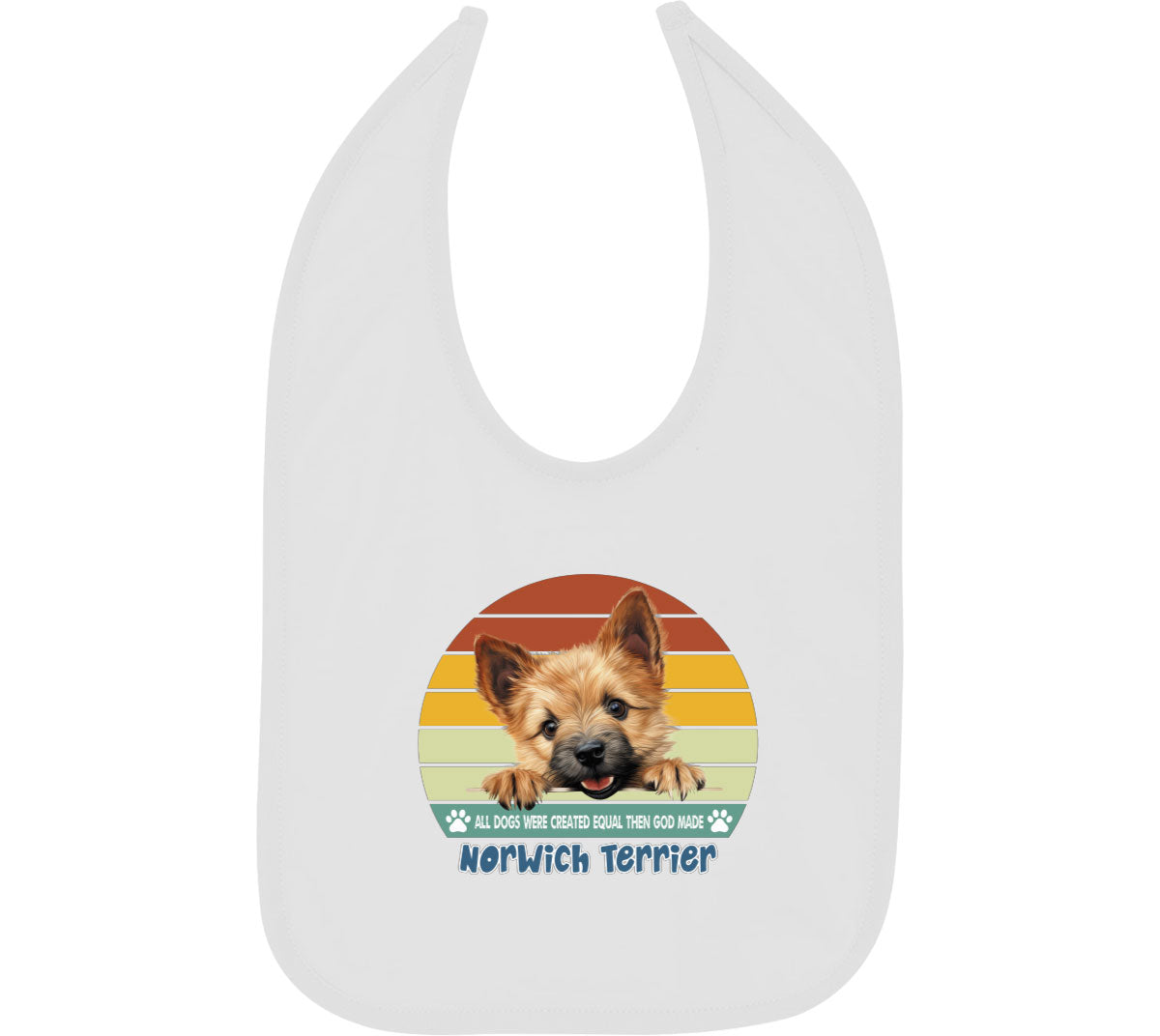 All Dogs Were Created Equal Norwich Terrier Baby Bib