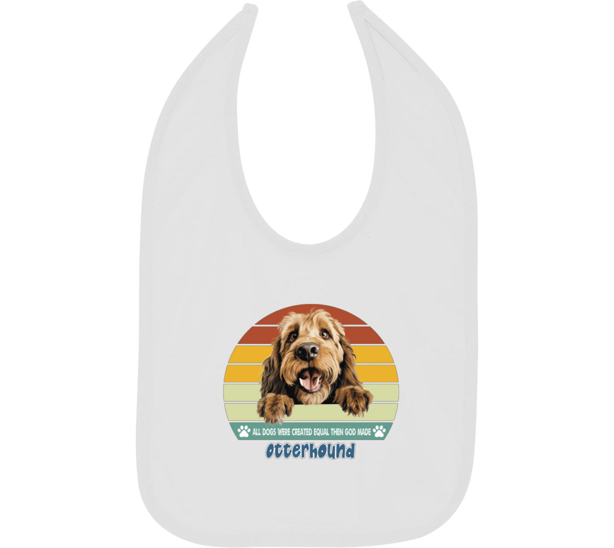 All Dogs Were Created Equal Otterhound Baby Bib