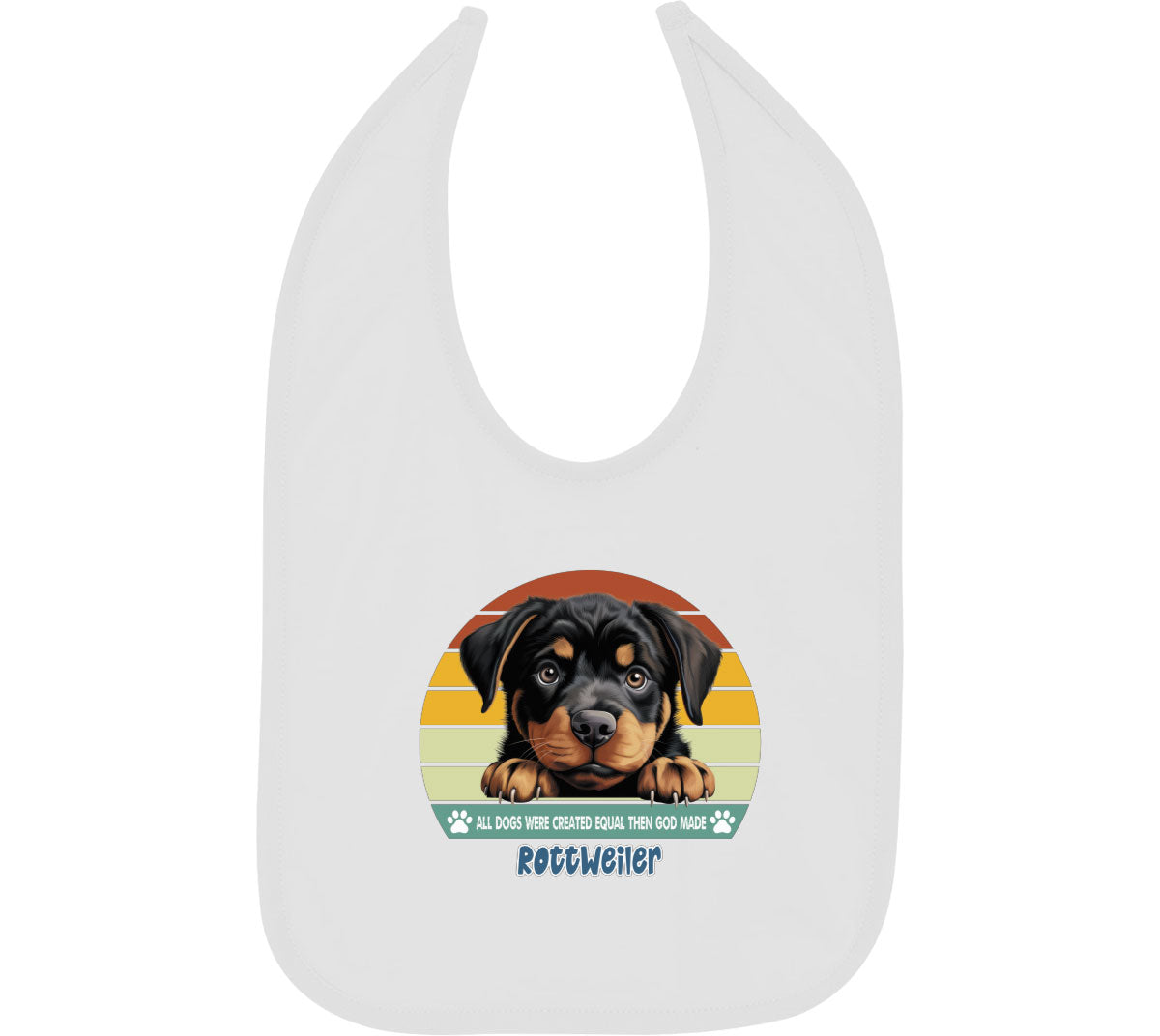 All Dogs Were Created Equal Rottweiler Baby Bib