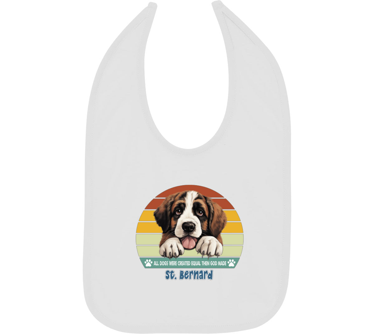 All Dogs Were Created Equal St. Bernard Baby Bib