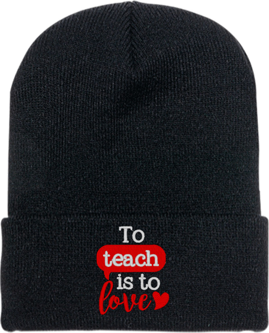 To Teach Is To Love Knit Beanie