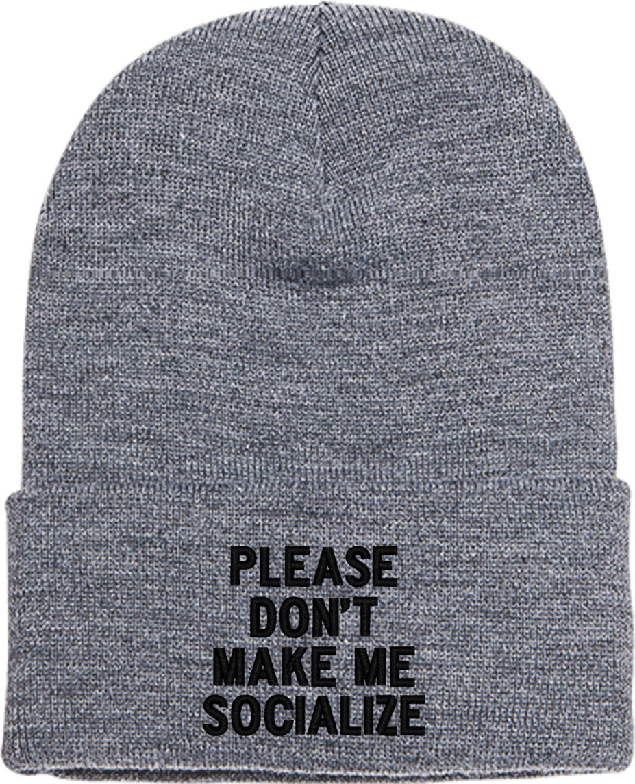 Please Don't Make Me Socialize Knit Beanie