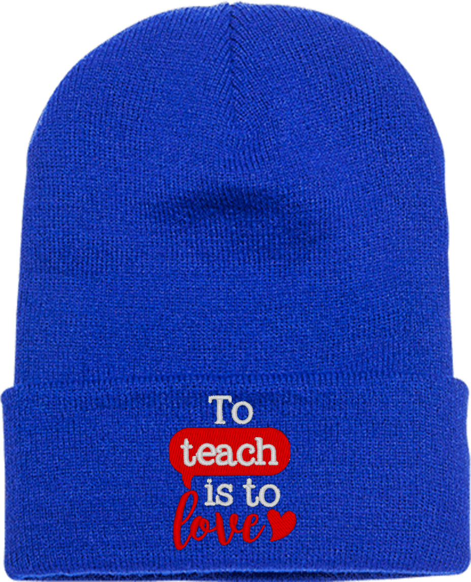 To Teach Is To Love Knit Beanie